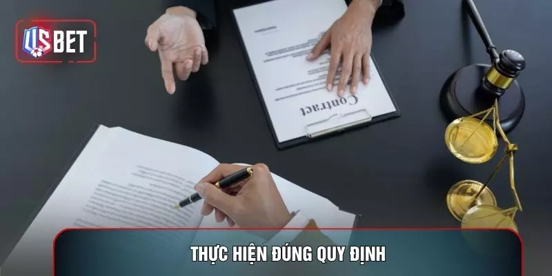 Thực hiện đúng quy định